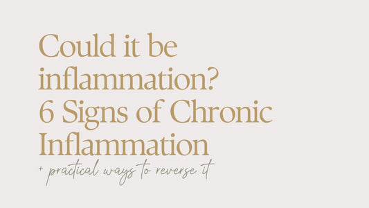 Could It Be Inflammation? 6 Signs of Chronic Inflammation & How To Reverse It
